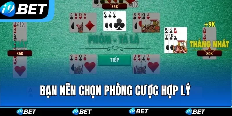 Bạn nên chọn phòng cược hợp lý