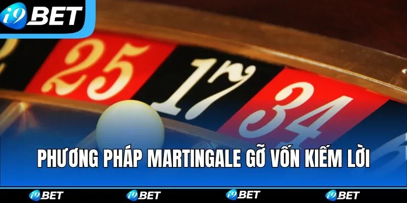 Phương pháp Martingale gỡ vốn kiếm lời