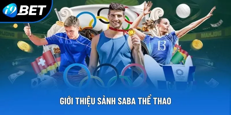 Giới thiệu sảnh Saba thể thao